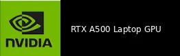 NVIDIA RTX A500 Laptop GPU