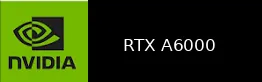 NVIDIA RTX A6000