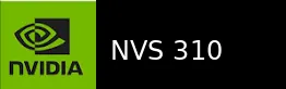 NVS 310 显卡图片